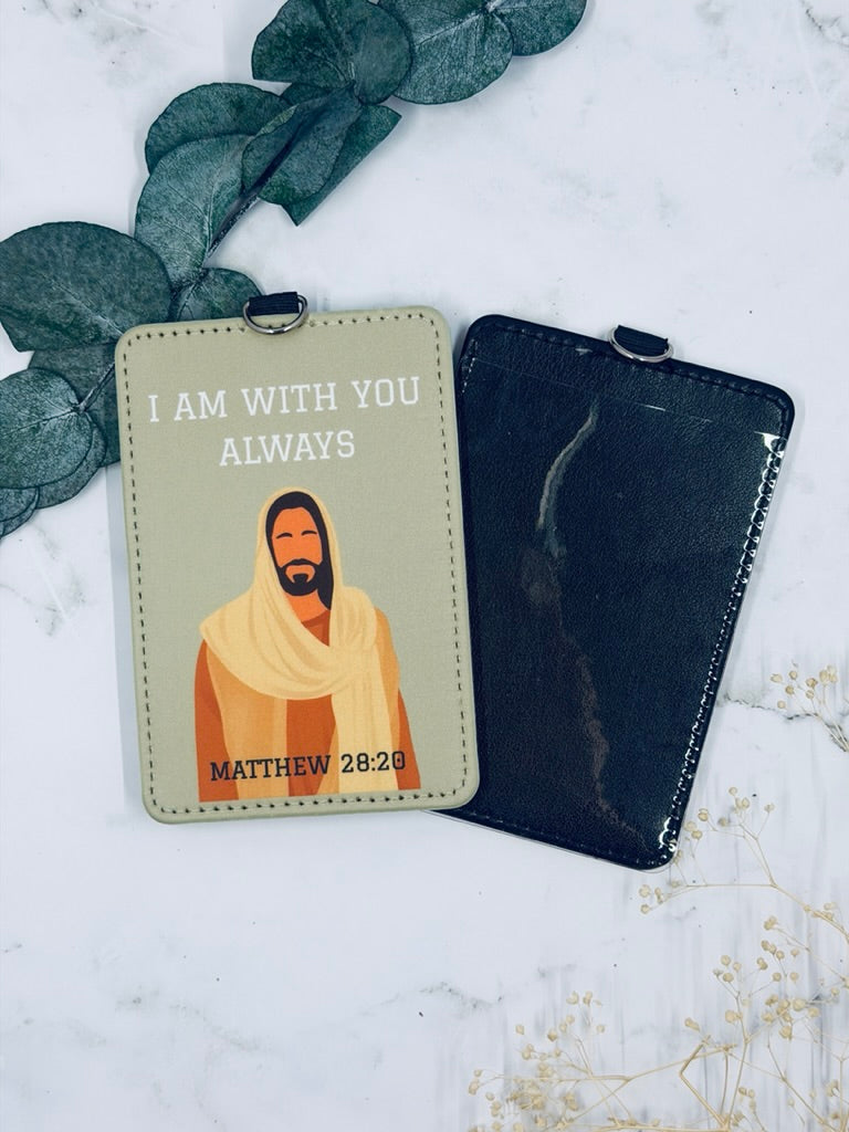 Always with You- Catholic ID Badge Holder