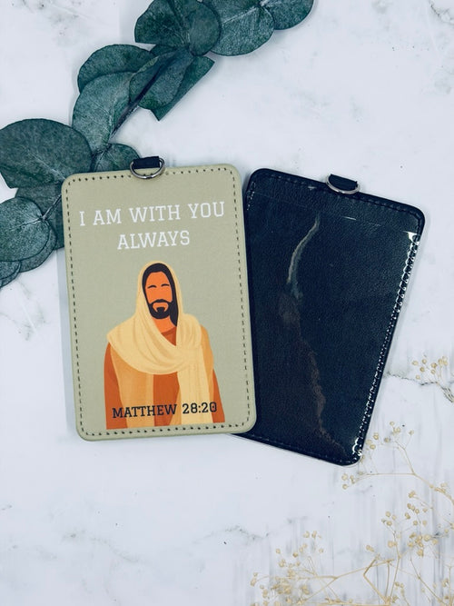 Always with You- Catholic ID Badge Holder